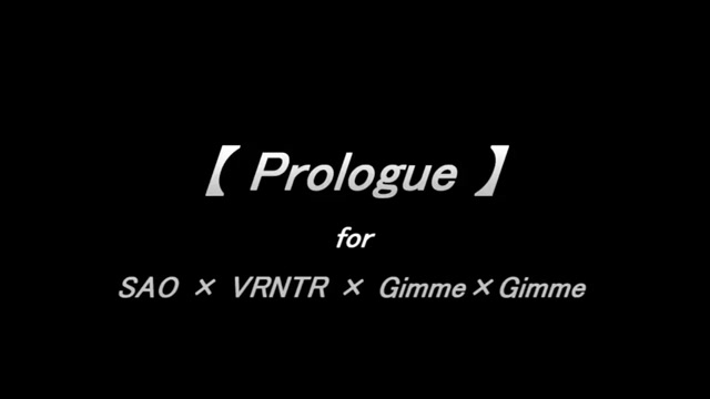02【Prólogo】SAO × VRNTR × Gimme×Gimme thumbnail